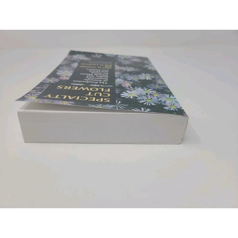 Specialty Cut Flowers Second Edition Revised And Enlarged Paperback